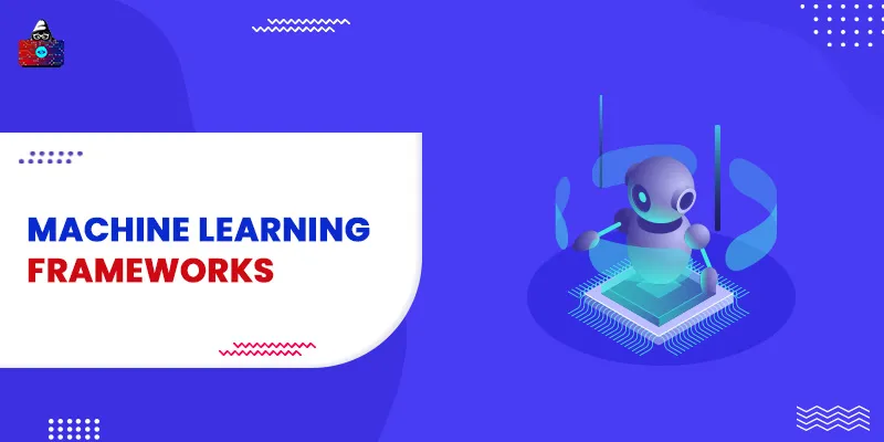 Best Machine Learning Frameworks (ML) for Experts in 2026