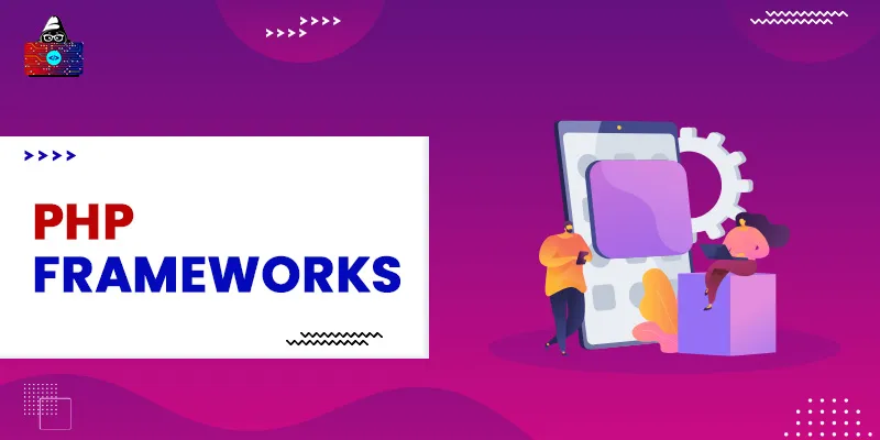 10 Best PHP Frameworks for Web Development in 2026