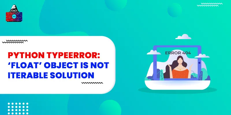 Python TypeError: 'float' object is not iterable Solution