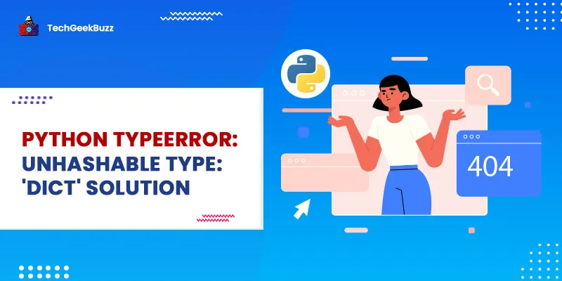 Python TypeError: unhashable type: 'dict' Solution