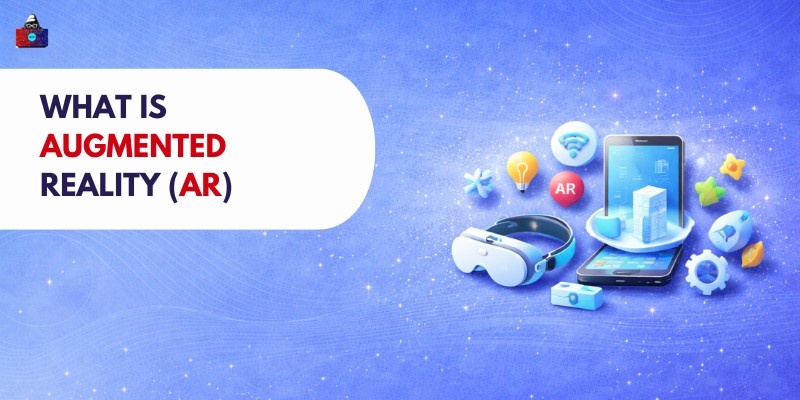 What Is Augmented Reality (AR)? Definition, Examples, Uses & Future