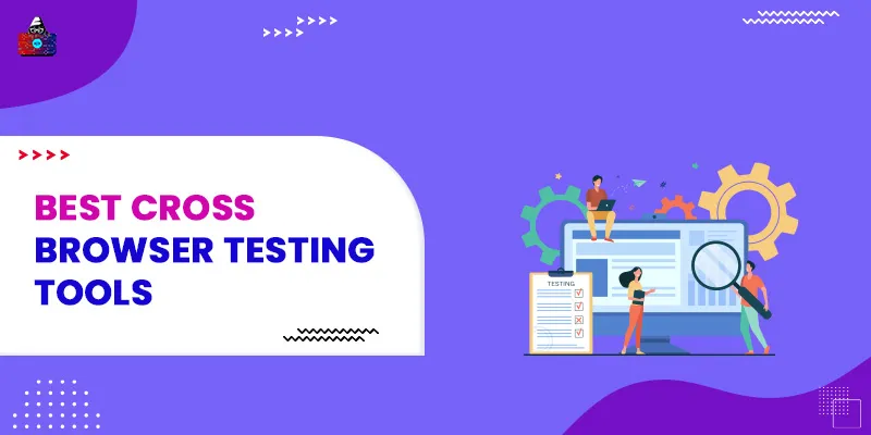 Best Cross Browser Testing Tools Online to Use in 2026 [Free/Paid]